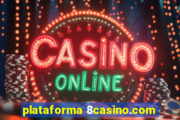 plataforma 8casino.com